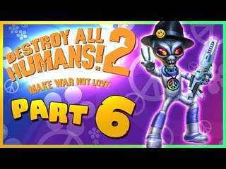 Destroy All Humans! 2 Walkthrough Part 6 (PS4, PS2, XBOX) No Commentary