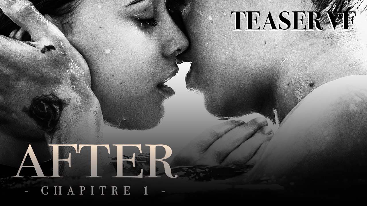 AFTER, CHAPITRE 1 - Teaser VF