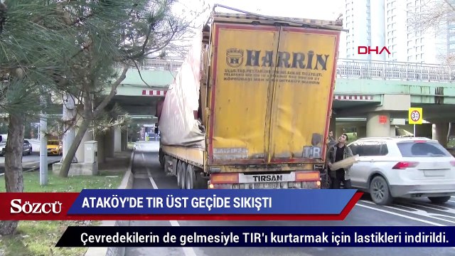 Ataköy’de TIR üst geçide sıkıştı