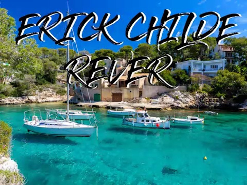 Erick Childe - Rêver