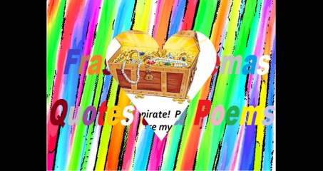 I'm your pirate! [Quotes and Poems]