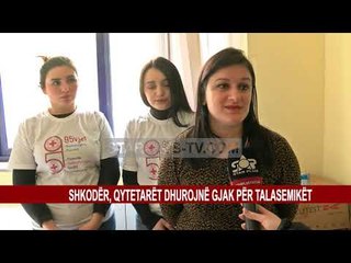 SHKODËR, QYTETARËT DHUROJNË GJAK PËR TALASEMIKËT