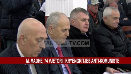 M MADHE, 74 VJETORI I KRYENGRITJES ANTI-KOMUNISTE