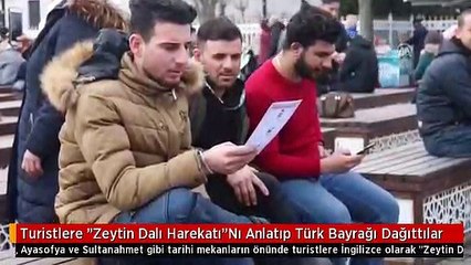 Turistlere "Zeytin Dalı Harekatı"Nı Anlatıp Türk Bayrağı Dağıttılar