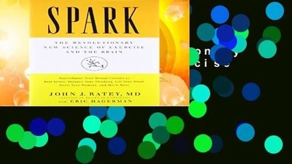 Spark: The Revolutionary New Science of Exercise and the Brain