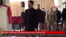 Mardin Derik'te Güvenlik Korucuları Yemin Etti