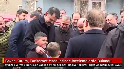 Bakan Kurum, Taciahmet Mahallesinde İncelemelerde Bulundu