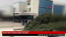 İzmir'de Fırtına Etkili Oluyor