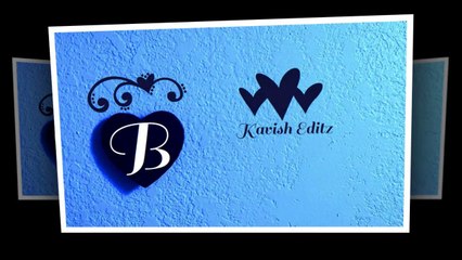 B Letter Whatsapp Status || B Letter Video Status a