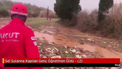 Sel Sularına Kapılan Genç Öğretmen Öldü - (2)