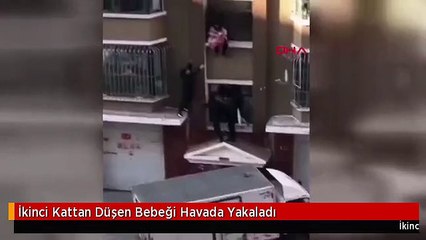 İkinci Kattan Düşen Bebeği Havada Yakaladı