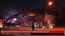 Konya'da Plastik Geri Dönüşüm Fabrikasında Yangın