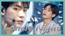 [HOT]  KNK - LONELY NIGHT , 크나큰 - LONELY NIGHT Show Music core 20190126