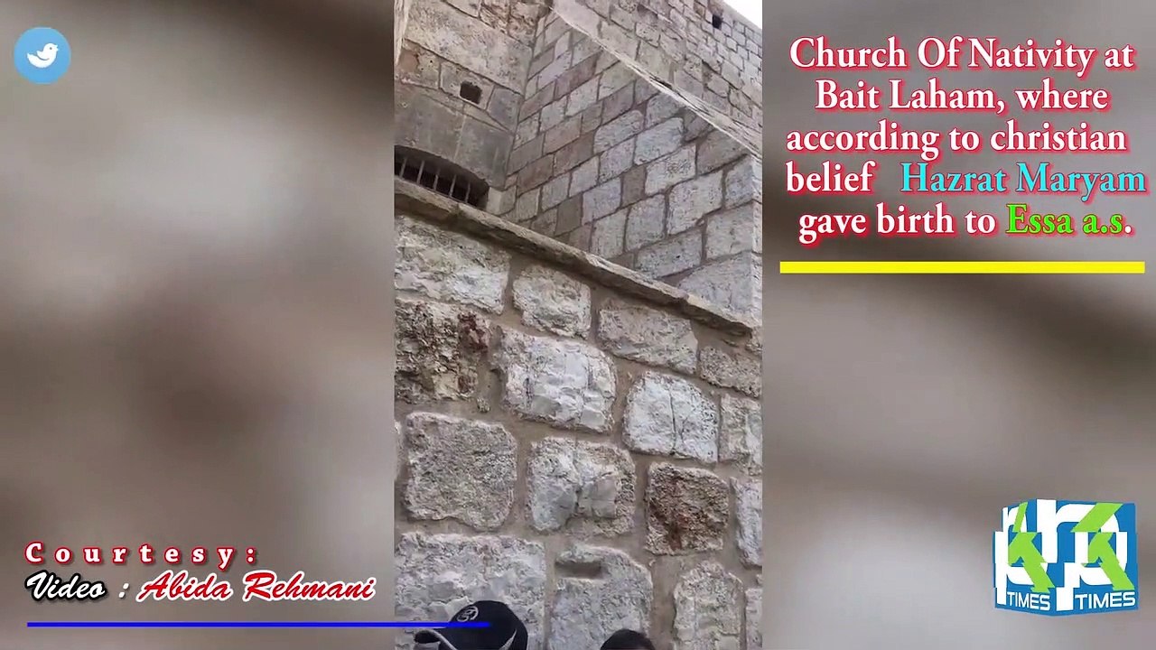 Church, Where according to christian belief Hazrat Maryam Gave Birth to Hazrat Essa.s.a