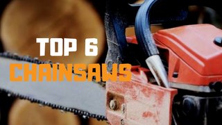 Best Chainsaw in 2019 - Top 6 Chainsaws Review