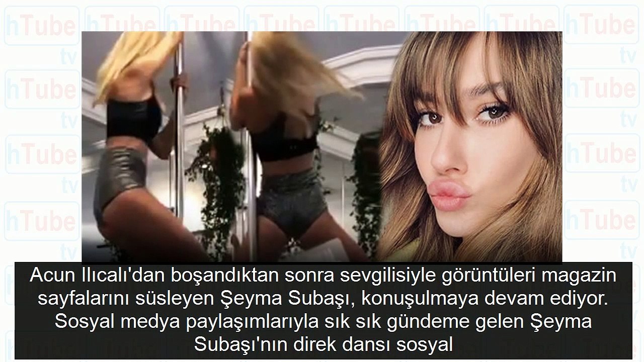 Şeyma Subaşı direk dansı yaptı ortalık yıkıldı