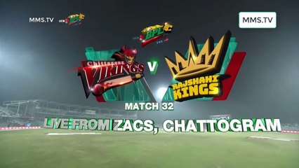 Chittagong Vikings vs Rajshahi Kings Highlights , 32nd Match  2019