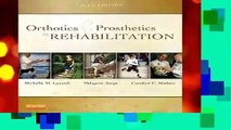 Orthotics and Prosthetics in Rehabilitation, 3e