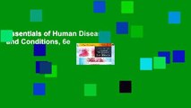 Essentials of Human Diseases and Conditions, 6e