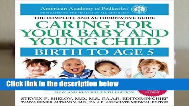 Caring for Your Baby and Young Child, 6th Edition: Birth to Age 5