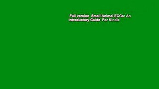 Full version  Small Animal ECGs: An Introductory Guide  For Kindle