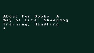 About For Books  A Way of Life: Sheepdog Training, Handling and Trialling  For Kindle