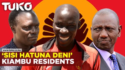 We Owe William Ruto No Debt-Kiambu Residents