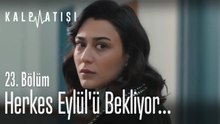 Herkes Eylül'ü bekliyor - Kalp Atışı 23. Bölüm