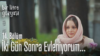 Keşke sen de burada olsaydın - Bir Litre Gözyaşı 14. Bölüm