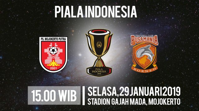 Jadwal Pertandingan Piala Indonesia, PSMP Mojokerto Vs Borneo FC, Selasa Pukul 15.00 WIB