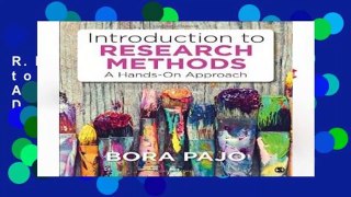 R.E.A.D Introduction to Research Methods: A Hands-On Approach D.O.W.N.L.O.A.D