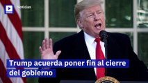 Trump acuerda poner fin al cierre del gobierno