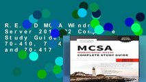 R.E.A.D MCSA Windows Server 2012 R2 Complete Study Guide: Exams 70-410, 70-411, 70-412, and 70-417