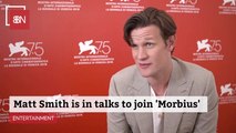 Looks Like Matt Smith Will Join 'Morbius'