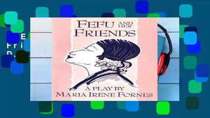 R.E.A.D Fefu and Her Friends (PAJ Books) D.O.W.N.L.O.A.D