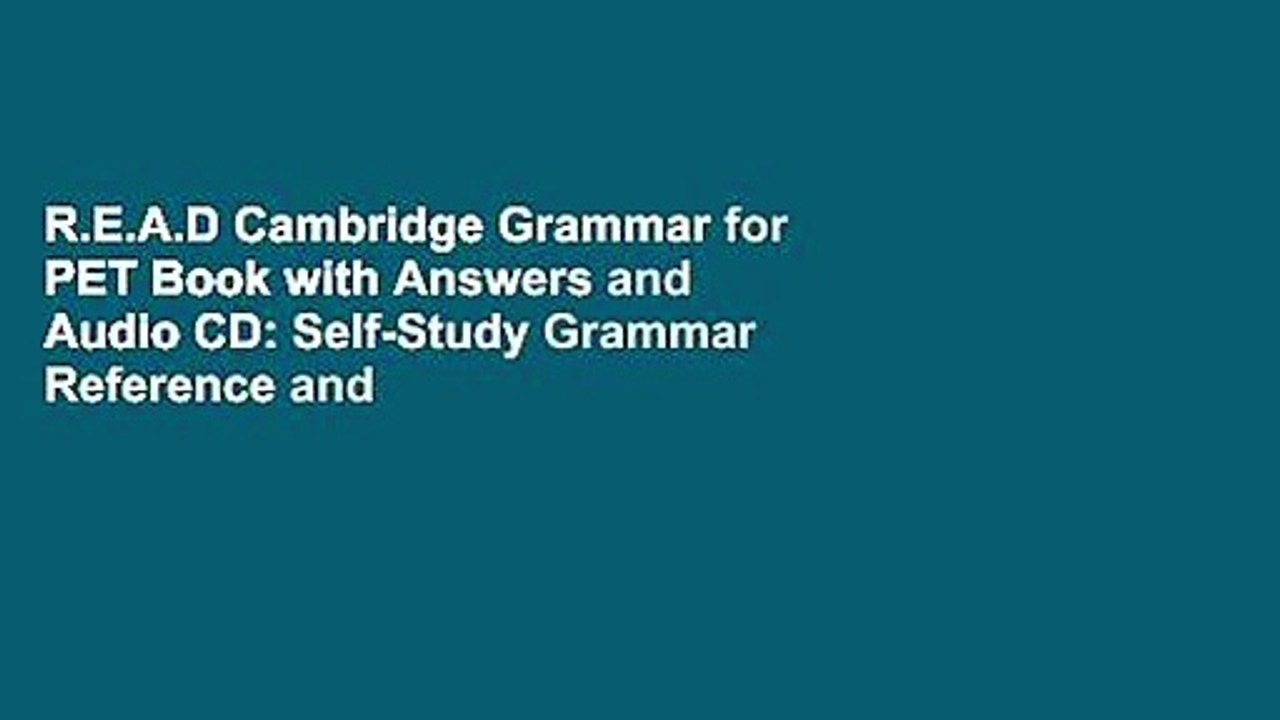 R.E.A.D Cambridge Grammar for PET Book with Answers and Audio CD: Self-Study Grammar Reference and