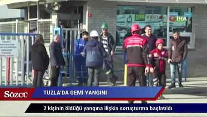 Video herunterladen: Tuzla Tersanesi'nde 2 kişinin öldüğü yangına ilişkin soruşturma başlatıldı