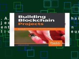 R.E.A.D Building Blockchain Projects: Building decentralized Blockchain applications with Ethereum