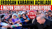 Erdoğan Kararını Açıkladı 4 MİLYON SURİYELİYİ GÖNDERİYORUZ ama Önce Ev Yapılacak Yerler Temizlenecek