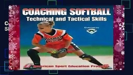 Coaching Softball Technical and Tactical Skills
