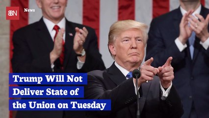 No Trump 'State Of The Union' Address Yet