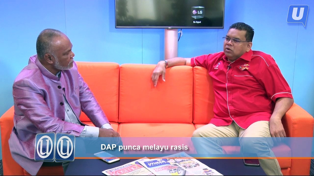 DAP punca melayu rasis
