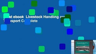 Best ebook  Livestock Handling and Transport Complete
