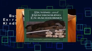 Buying and Reschooling Ex-racehorses  For Kindle