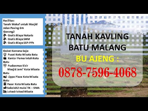 TANAH KAVLING BATU MALANG, Telp/WA 0878- 7596-4068, Gratis Biaya SHM, JUAL TANAH MURAH KAVLING BATU MALANG.