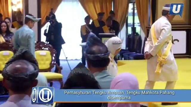 Pemasyhuran Tengku Ampuan, Tengku Mahkota Pahang disempurna