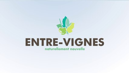 Entre-Vignes, naturellement nouvelle