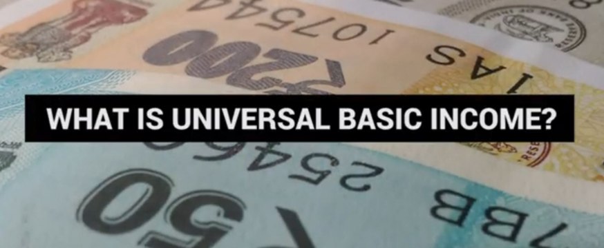 What does Universal Basic Income mean?