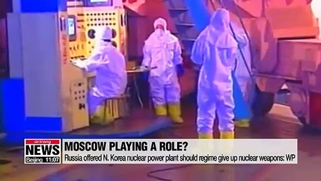 Russia secretly offered N. Korea nuclear power plant should the regime give up nuclear weapons and missiles: WP
