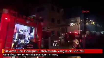 Silivri'de Geri Dönüşüm Fabrikasında Yangın-ek Görüntü